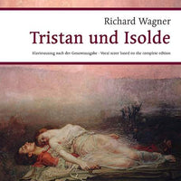 Tristan und Isolde - Piano Reduction