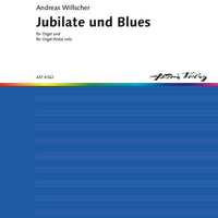 Jubilate für Orgel · Blues für Orgelpedal solo