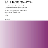 Et la Jeannette avec - Choral Score