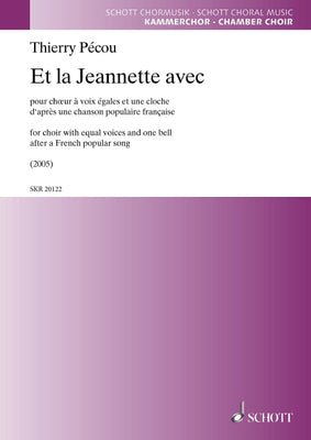 Et la Jeannette avec - Choral Score