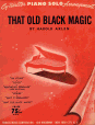 That Old Black Magic