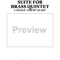 Suite for Brass Quintet - 5. Finale: “The 10th Glass”