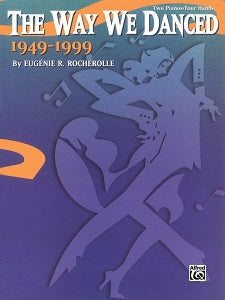 The Way We Danced, 1949-1999