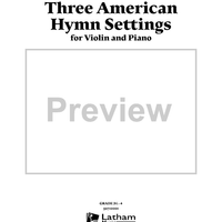 Three American Hymn Settings for Violin and Piano