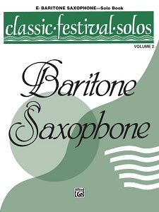 Classic Festival Solos (E-flat Baritone Saxophone), Volume 2