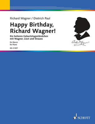 Happy Birthday, Richard Wagner!