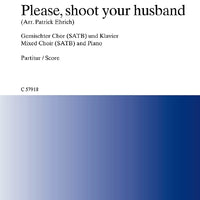 Please, shoot your husband - Choral Score