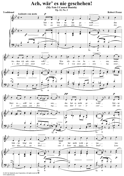 Six Songs on German Texts, op. 23, no. 3: My Fate I Cannot Banish  (Ach, wär' es nie geschehen!)