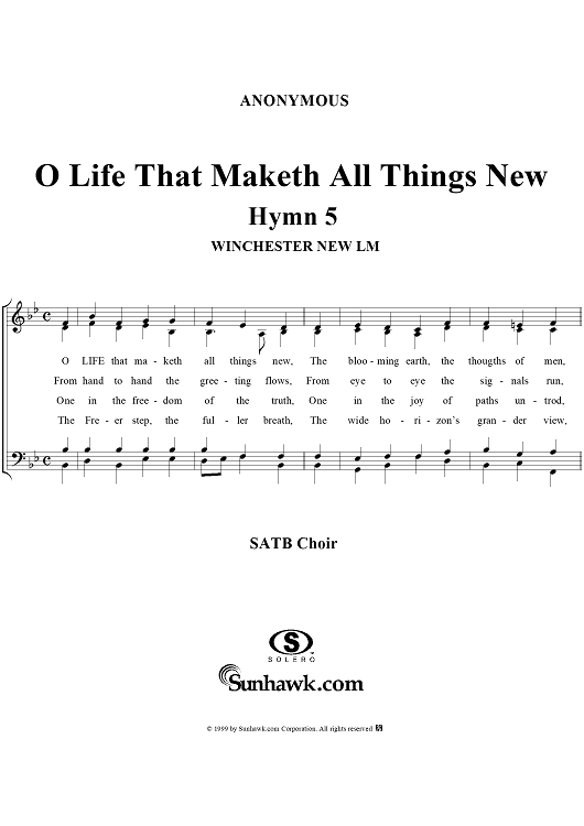 O Life That Maketh All Things New