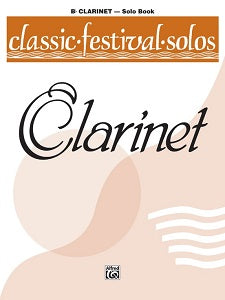 Classic Festival Solos (B-flat Clarinet), Volume 1