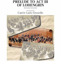 Prelude to Act III of Lohengrin - Score