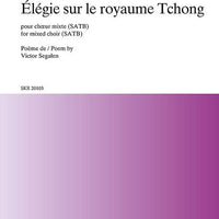 Élégie sur le royaume Tchong - Choral Score