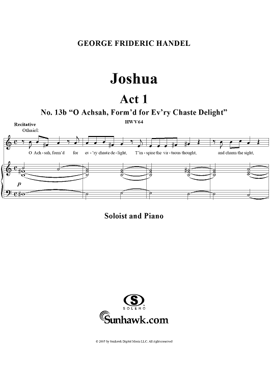 Joshua, Act 1, No. 13b "O Achsah, form'd for ev'ry chaste delight"