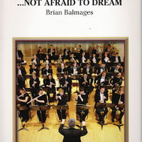 … Not Afraid to Dream - Eb Alto Sax 2