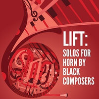 Lift: Solos For Horn By Black Composers - Horn in F