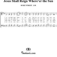 Jesus Shall Reign Where'er the Sun