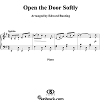 Open the Door Softly