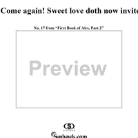 Come again! Sweet love doth now invite - No. 17 from "First Book of Airs, Part 2"