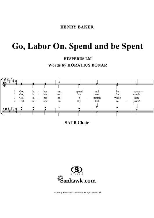 Go, Labor On, Spend and be Spent