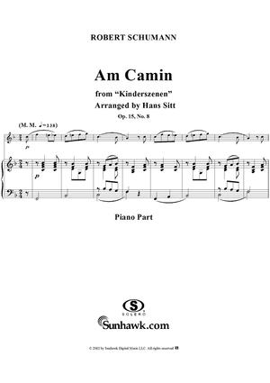 Kinderszehen, Op. 15, No. 08, "Am Camin" (By the fireside), - Piano