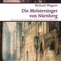 The Master Singers of Nuremberg - Piano Reduction